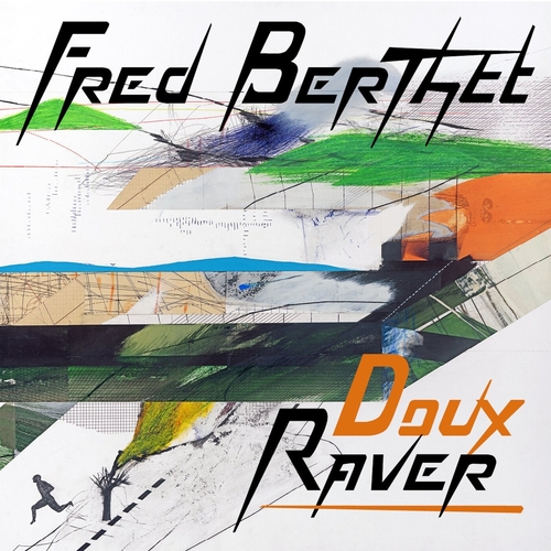 Fred Berthet - Doux Raver [NEINFREDB1]